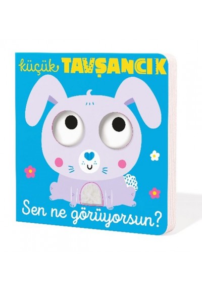 Küçük Tavşancık Sen Ne Görüyorsun?