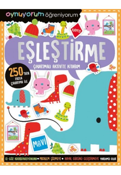 Oynuyorum Öğreniyorum - Eşleştirme Çıkartmalı Aktivite Kitabım