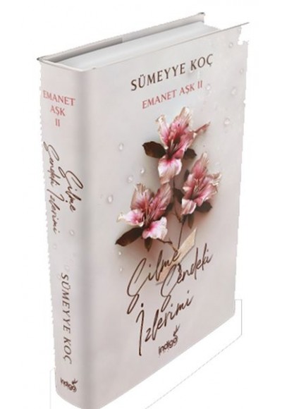 Emanet Aşk 2 – Silme Sendeki İzlerimi (Ciltli)