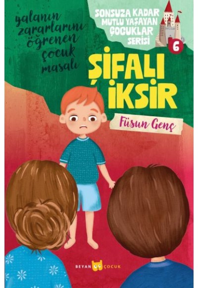 Sonsuza Kadar Mutlu Yaşayan  Çocuklar Serisi -6 Şifalı İksir