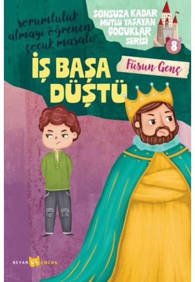 Sonsuza Kadar Mutlu Yaşayan  Çocuklar Serisi -8 İş Başa Düştü