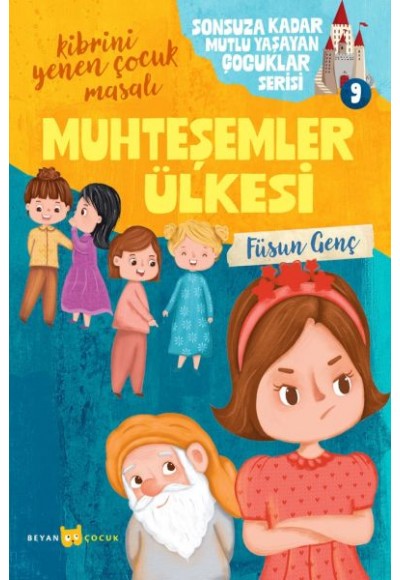 Sonsuza Kadar Mutlu Yaşayan  Çocuklar Serisi -9 Muhteşemler Ülkesi