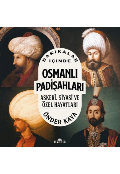 Dakikalar İçinde Osmanlı Padişahları