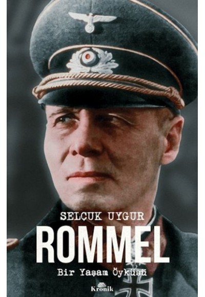 Rommel Bir Yaşam Öyküsü