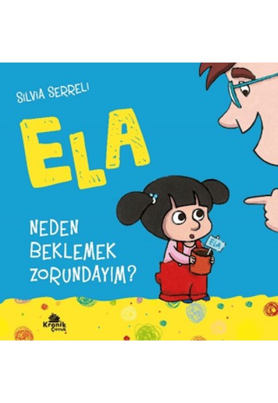 Ela 3 Neden Beklemek Zorundayım ?
