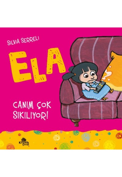 Ela 5 Canım Çok Sıkılıyor ?
