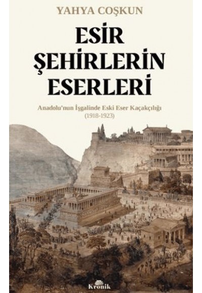 Esir Şehirlerin Eserleri