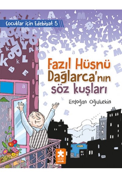 Fazıl Hüsnü Dağlarca’nın Söz Kuşları - Çocuklar İçin Edebiyat 5