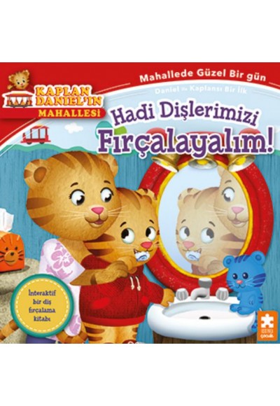 Hadi Dişlerimizi Fırçalayalım! - Kaplan Daniel’ın Mahallesi