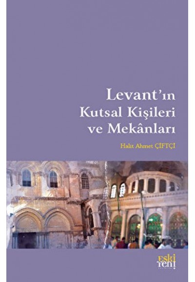 Levant'ın Kutsal Kişileri ve Mekanları
