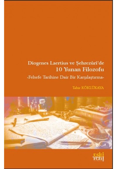 Diogenes Laertius ve Şehrezuri’de 10 Yunan Filozofu
