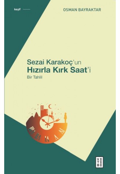 Sezai Karakoç’un Hızırla Kırk Saat’i