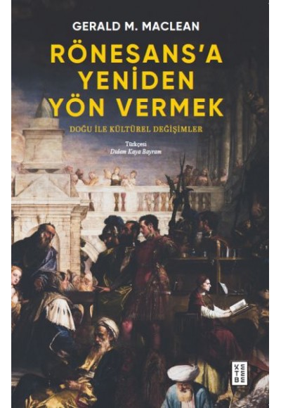 Rönesans’a Yeniden Yön Vermek