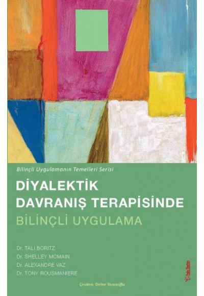 Diyalektik Davranış terapisinde Bilinçli Uygulama