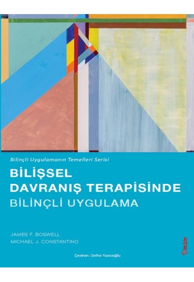 Bilişsel Davranış Terapisinde Bilinçli Uygulama