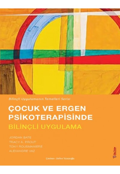 Çocuk ve Ergen Psikoterapisinde Bilinçli Uygulama