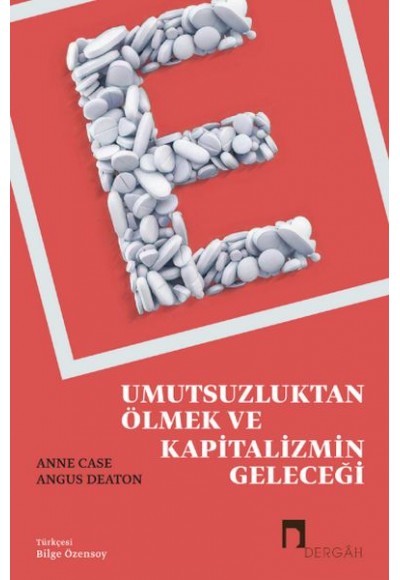 Umutsuzluktan Ölmek ve Kapitalizmin Geleceği