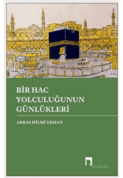 Bir Hac Yolculuğunun Günlükleri