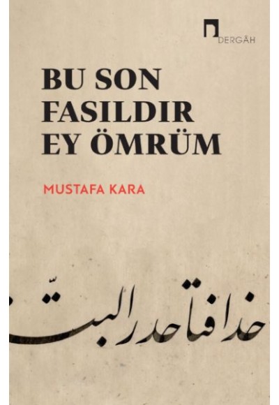 Bu Son Fasıldır Ey Ömrüm