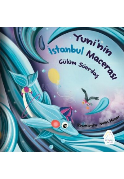 Yuni’nin İstanbul Macerası