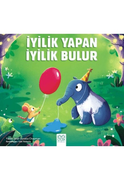 İyilik Yapan İyilik Bulur