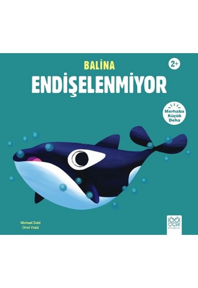 Balina Endişelenmiyor