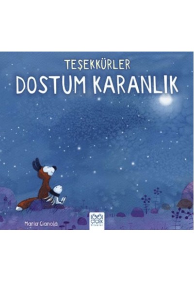 Teşekkürler Dostum Karanlık