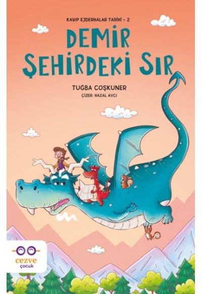 Demir Şehirdeki Sır – Kayıp Ejderhalar Tarihi 2