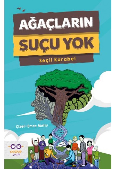 Ağaçların Suçu Yok