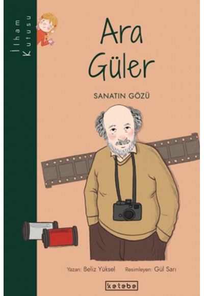 İlham Kutusu-Ara Güler