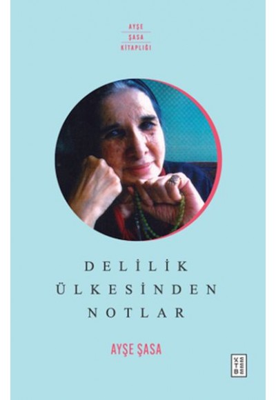 Delilik Ülkesinden Notlar