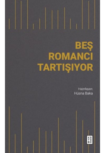 Beş Romancı Tartışıyor