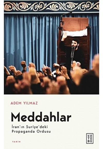 Meddahlar - İran’ın Suriye’deki Propaganda Ordusu