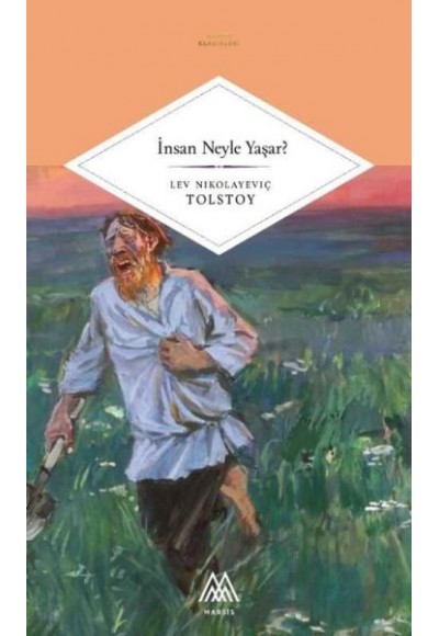 İnsan Neyle Yaşar?