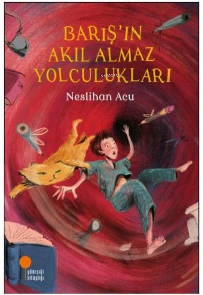 Barış'ın Akıl Almaz Yolculukları