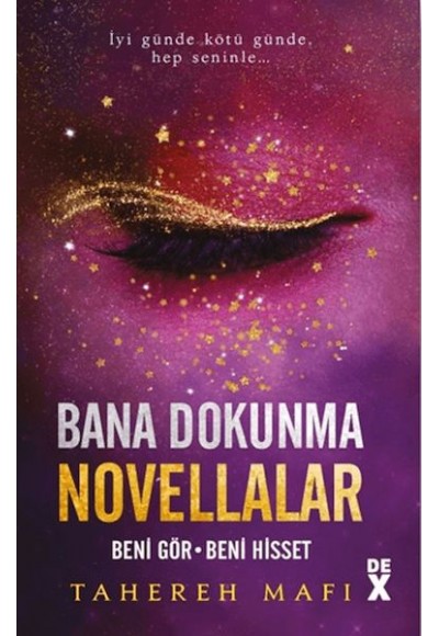 Bana Dokunma Novellalar 2: Beni Gör - Beni Hisset