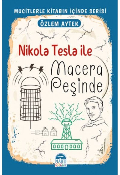 Mucitlerle Kitabın İçinde - Nikola Tesla ile Macera Peşinde