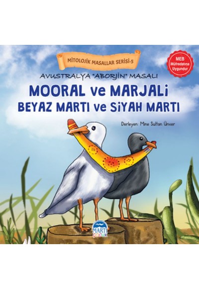 Mitolojik Masallar Serisi – Avustralya Aborjin Masalı Mooral ve Marjali