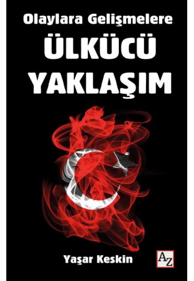 Olaylara Gelişmelere Ülkücü Yaklaşım