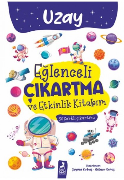 Eğlenceli Çıkartma ve Etkinlik Kitabım - Uzay