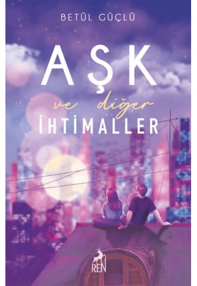 Aşk ve Diğer İhtimaller
