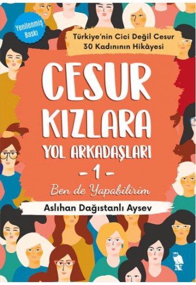 Cesur Kızlara Yol Arkadaşları -1 Ben de Yapabilirim