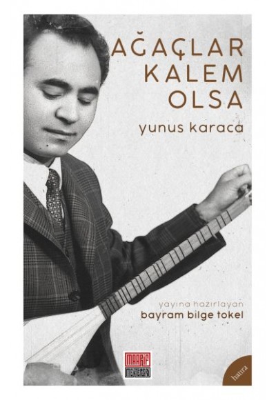 Ağaçlar Kalem Olsa