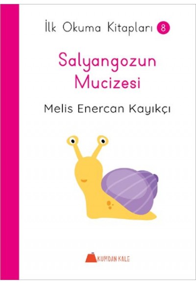Salyangozun Mucizesi - İlk Okuma Kitapları 8