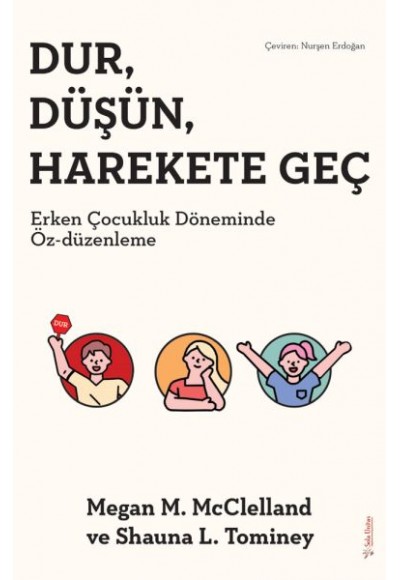 Dur, Düşün, Harekete Geç