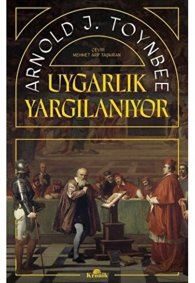 Uygarlık Yargılanıyor