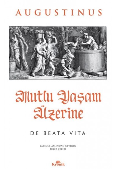 Mutlu Yaşam Üzerine