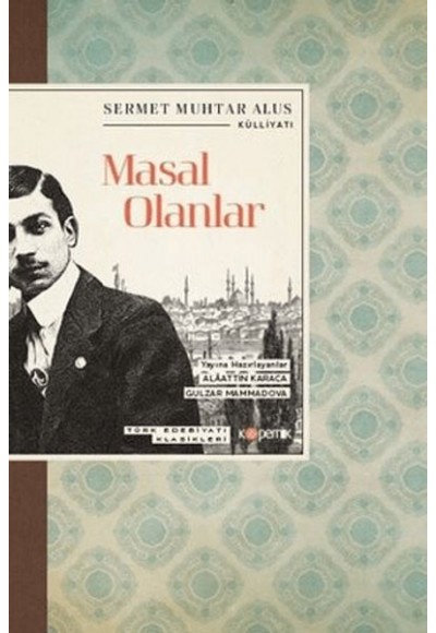 Masal Olanlar - Türk Edebiyatı Klasikleri