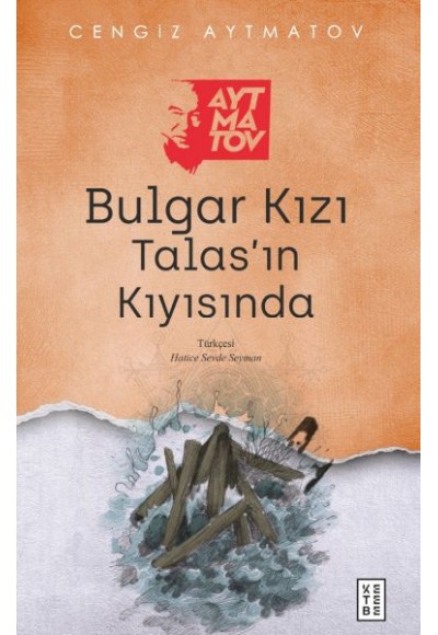 Bulgar Kızı Talas’ın Kıyısında