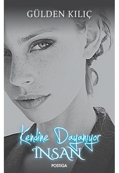 Kendine Dayanıyor İnsan